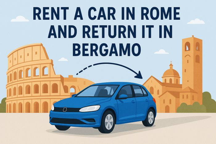 Rent a Car in Rome and Return in Bergamo